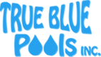 True Blue Pools